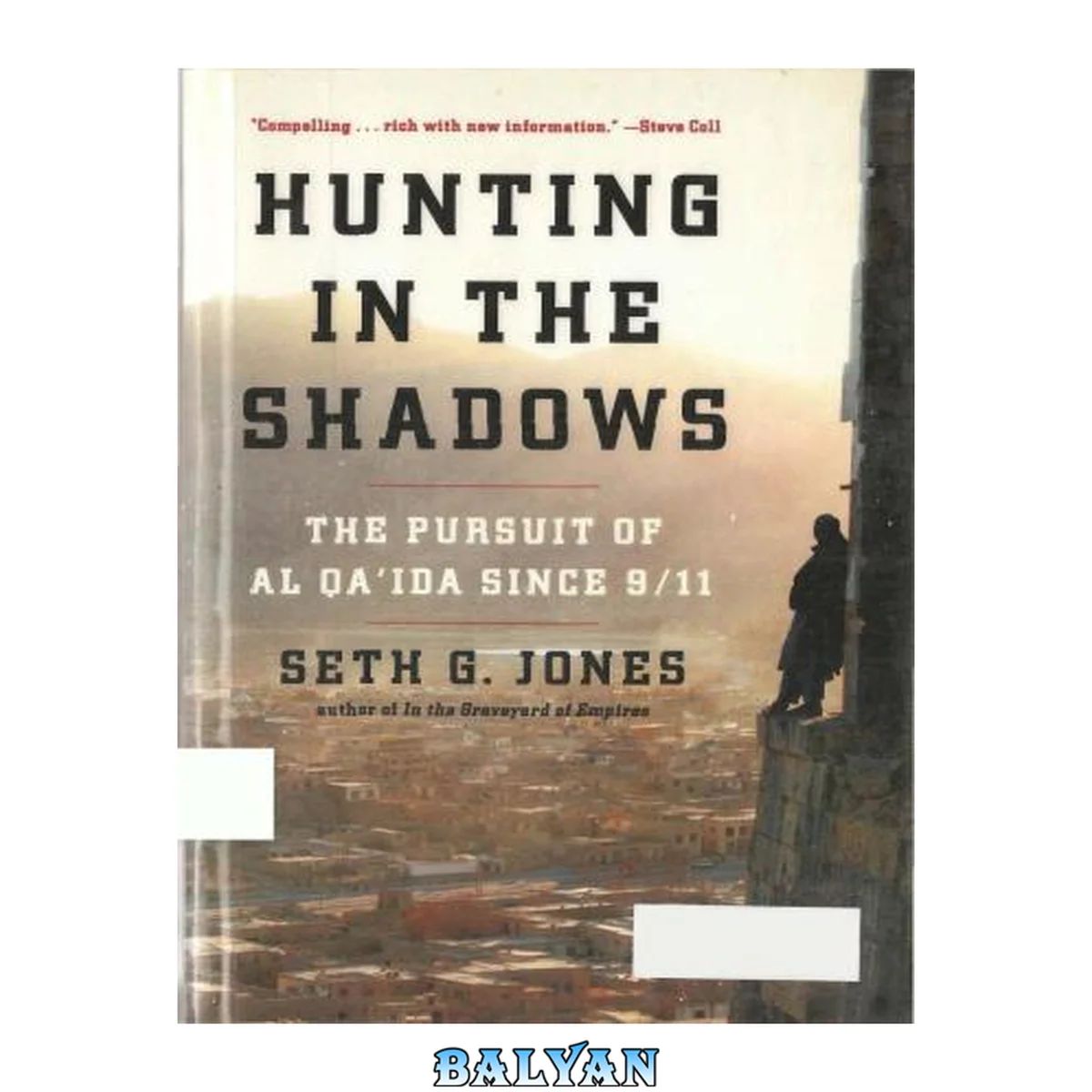 جلد کتاب Hunting in the shadows : the pursuit of Al Qa'ida since 9/11