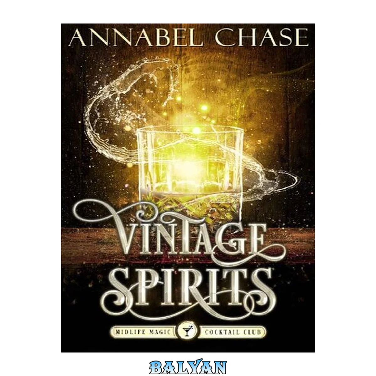 جلد کتاب Vintage Spirits: A Paranormal Women's Fiction Novel (Midlife Magic Cocktail Club Book 3)