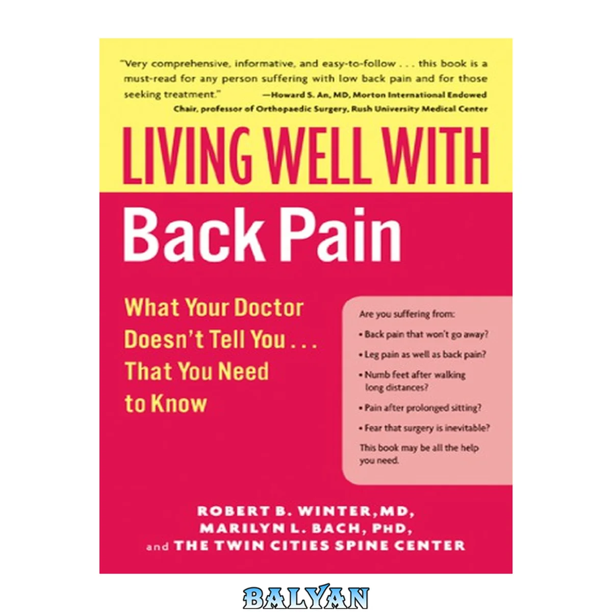 جلد کتاب Living Well with Back Pain : What Your Doctor Doesn't Tell You . . . That You Need to Know