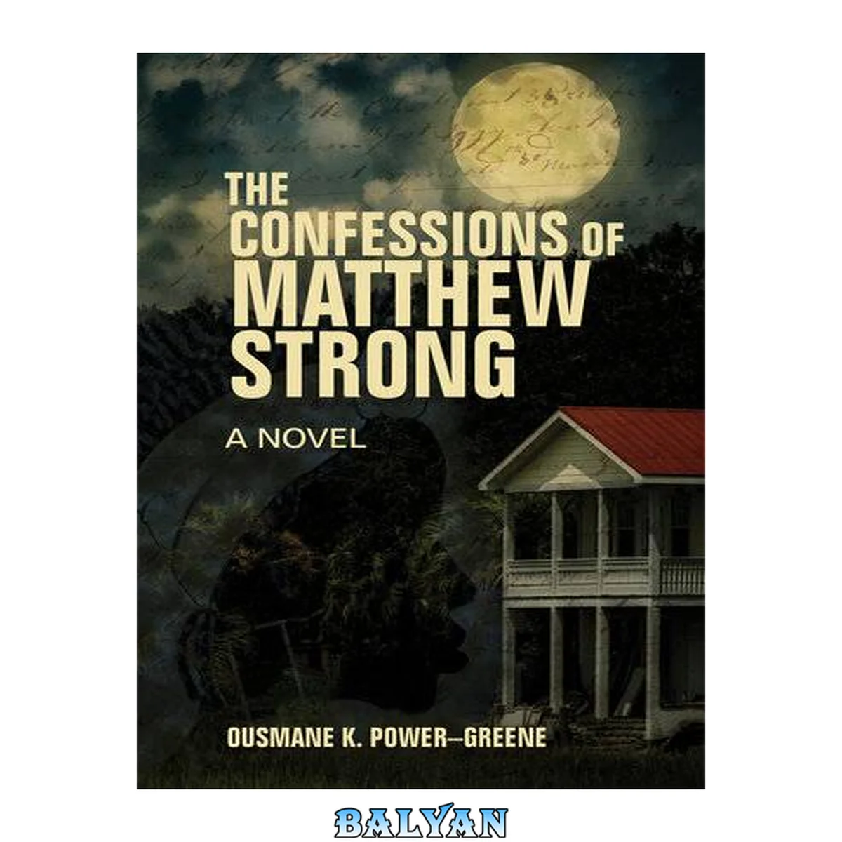 جلد کتاب The Confessions of Matthew Strong : A Novel