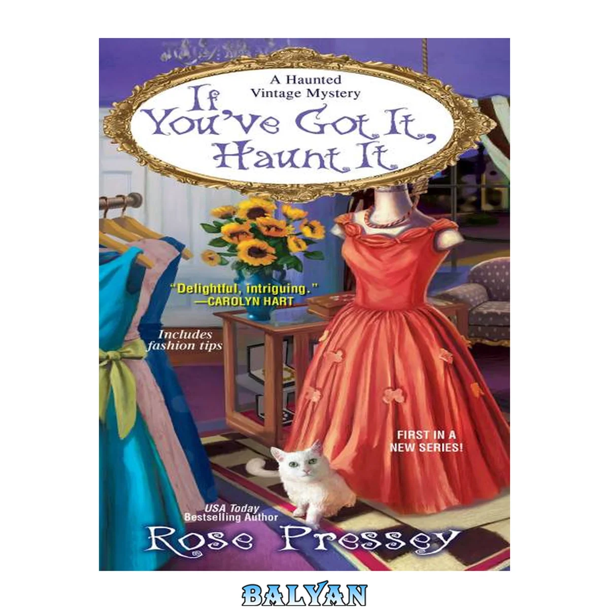 جلد کتاب If you've got it, haunt it : Haunted vintage mystery. Book 1
