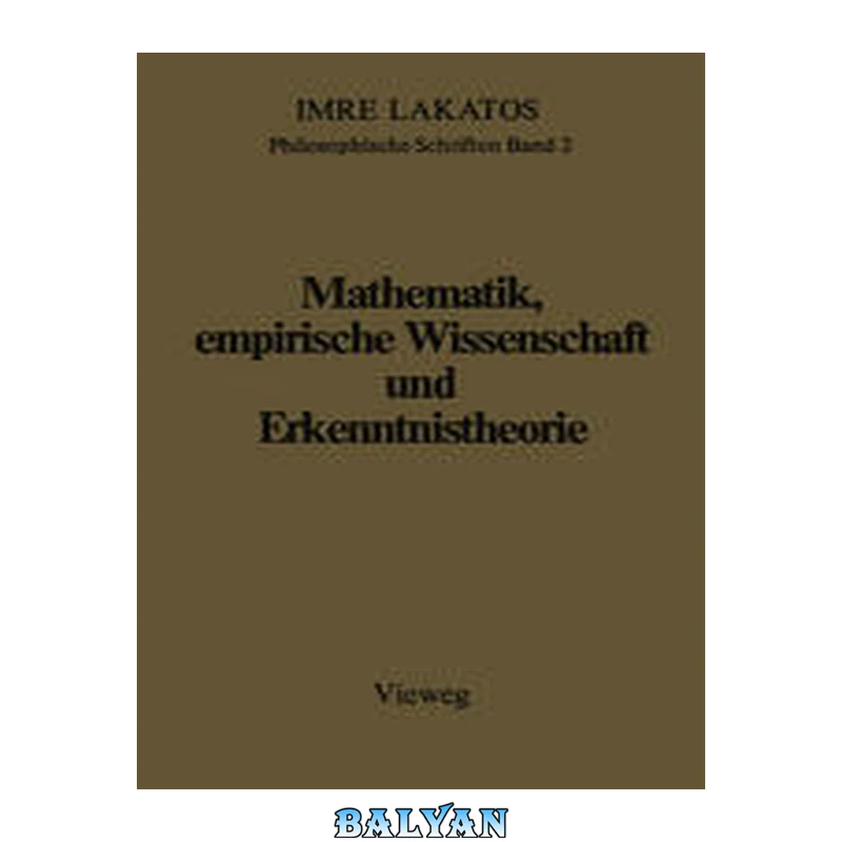جلد کتاب Philosophische Schriften. 2, Mathematik, empirische Wissenschaft und Erkenntnistheorie