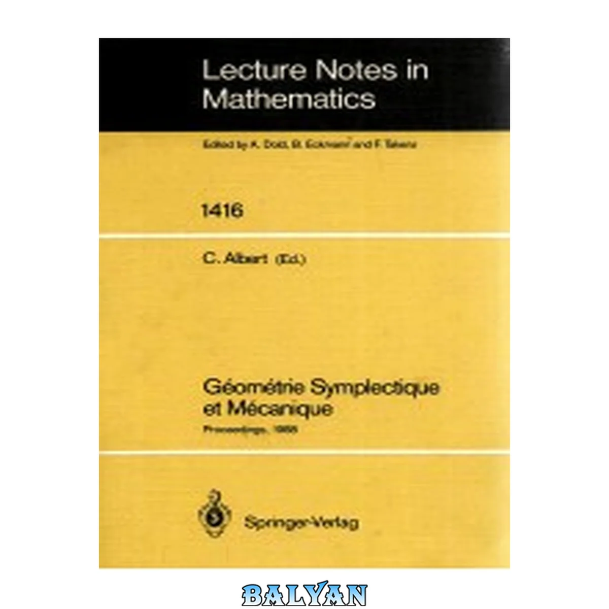 جلد کتاب Géométrie Symplectique et Mécanique: Colloque International La Grande Motte, France, 23–28 Mai, 1988