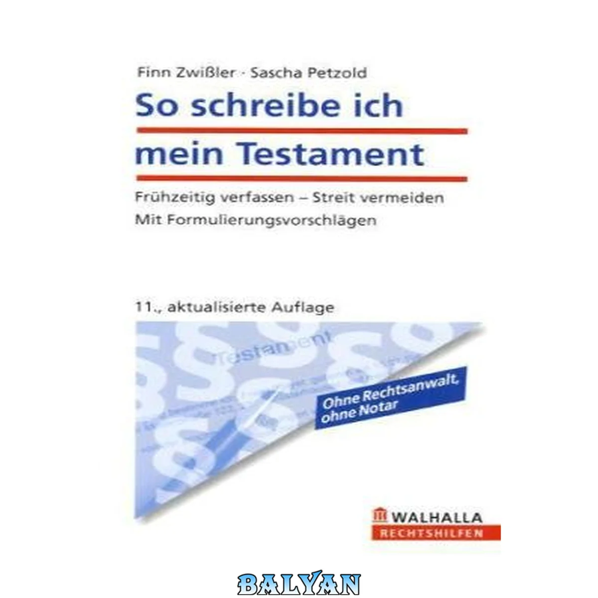 جلد کتاب So schreibe ich mein Testament: Frühzeitig verfassen - Streit vermeiden. Mit Formulierungsvorschlägen