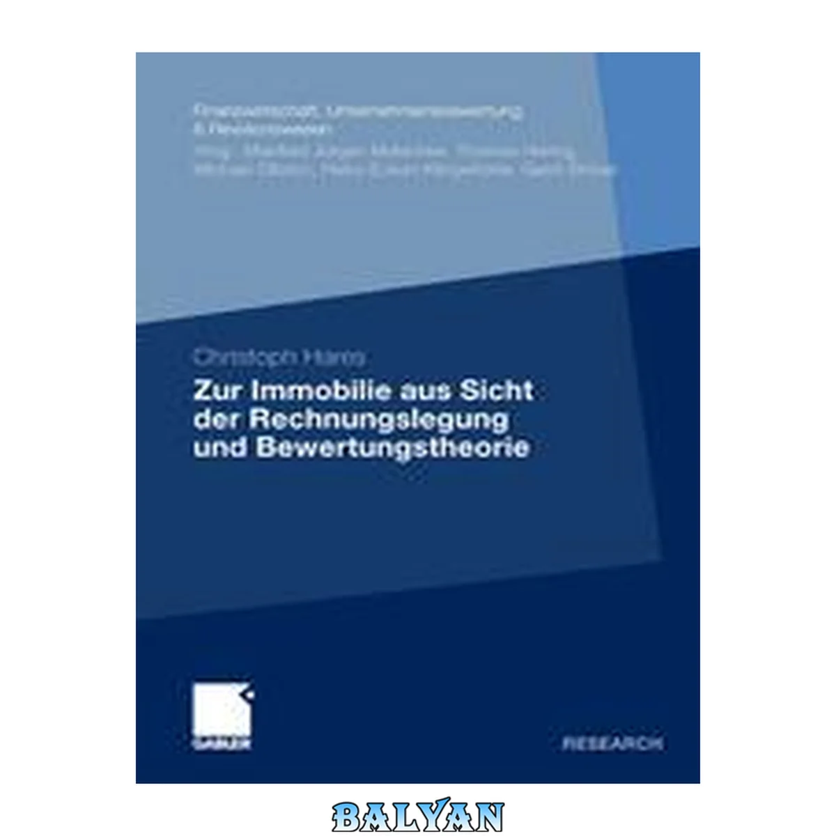 جلد کتاب Zur Immobilie aus Sicht der Rechnungslegung und Bewertungstheorie