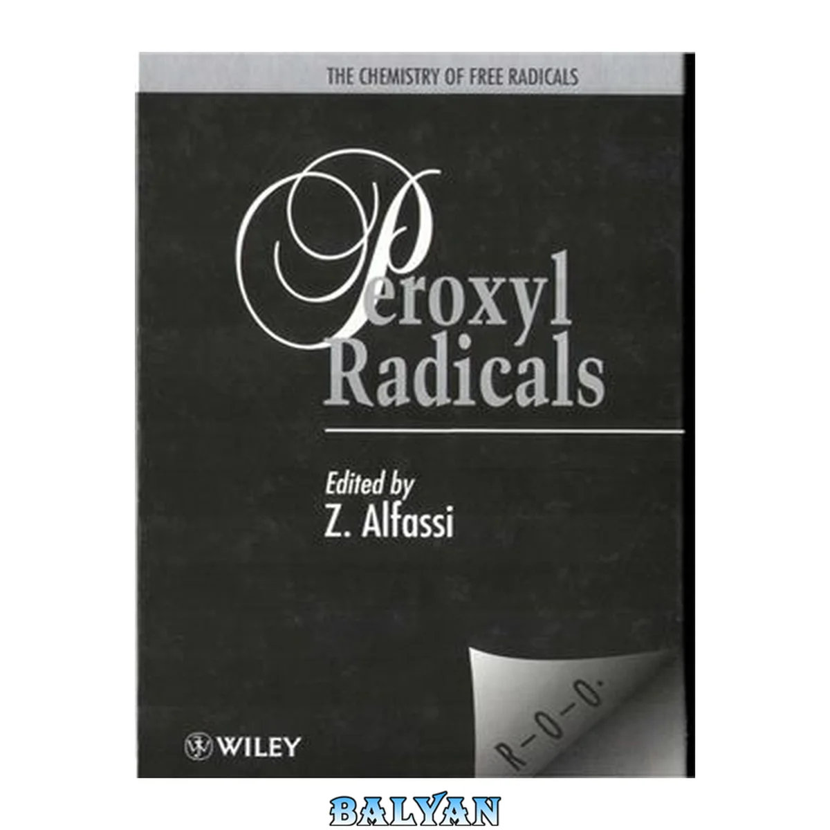 جلد کتاب The Chemistry of Free Radicals Series - Peroxyl Radicals