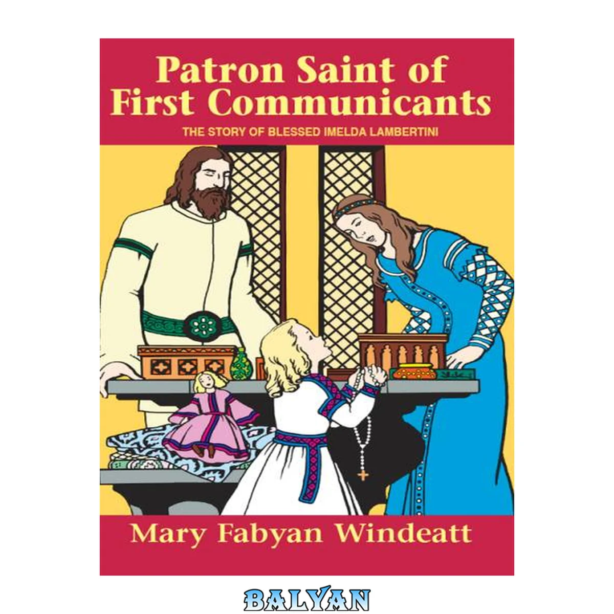 جلد کتاب Patron Saint of First CommunicantsPatron Saint of First Communicants_ The St