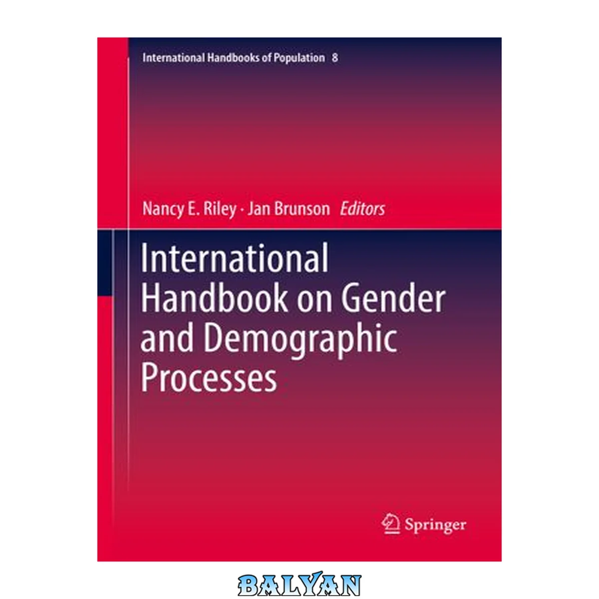 جلد کتاب International Handbook on Gender and Demographic Processes (International Handbooks of Population, 8)