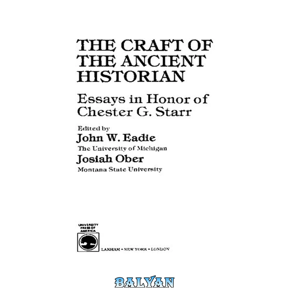 جلد کتاب The craft of the ancient historian : essays in honor of Chester G. Starr