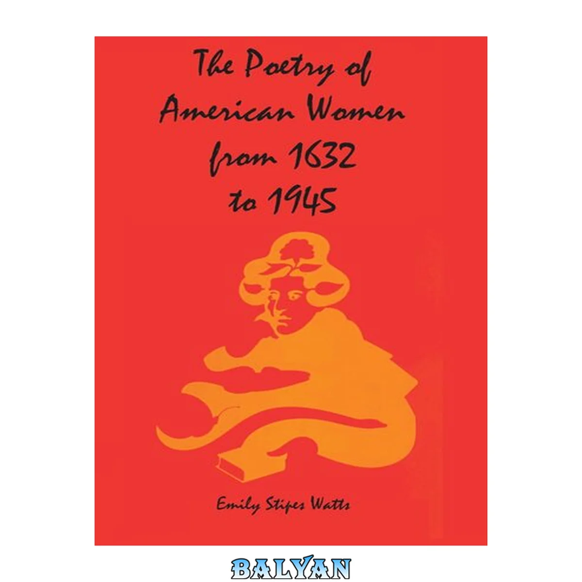 جلد کتاب The Poetry of American Women from 1632 to 1945