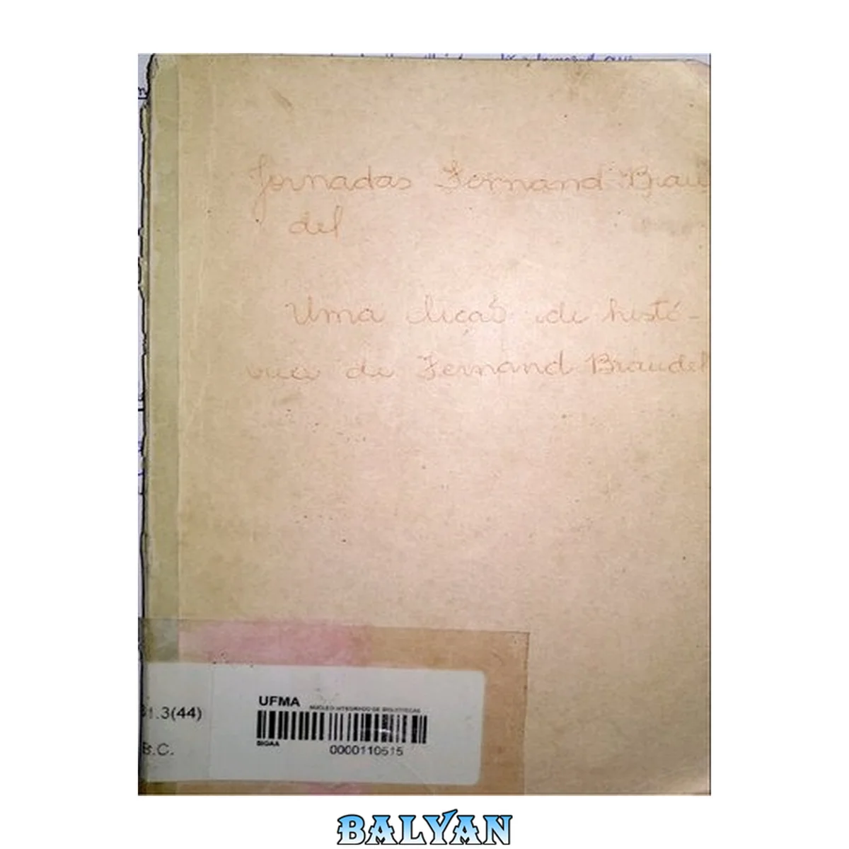 جلد کتاب Jornadas Fernand Braudel - Uma Lição de História de Fernand Braudel