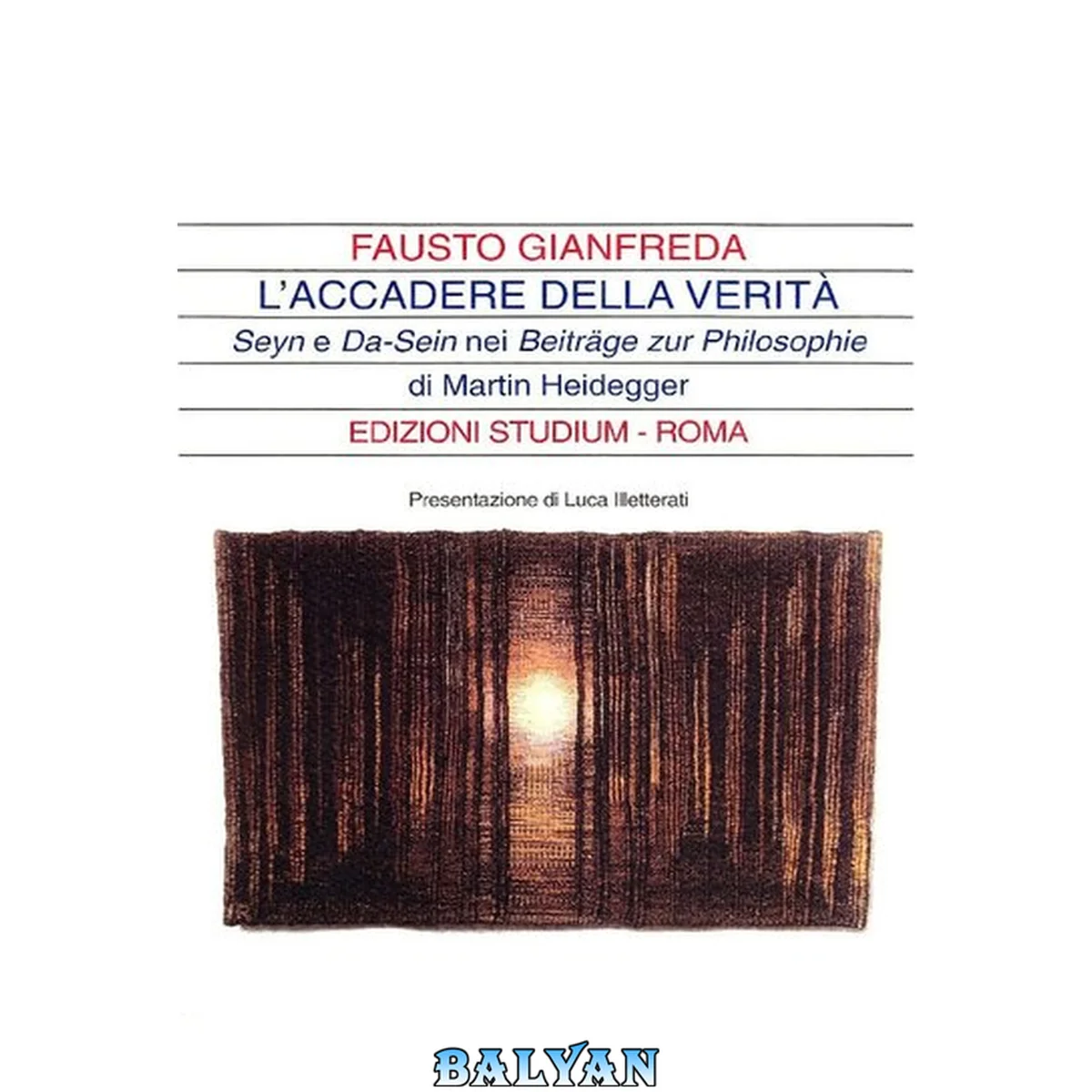 جلد کتاب L'accadere della verità. Seyn e Da-Sein nei Beitrage zur Philosophie di Martin Heidegger