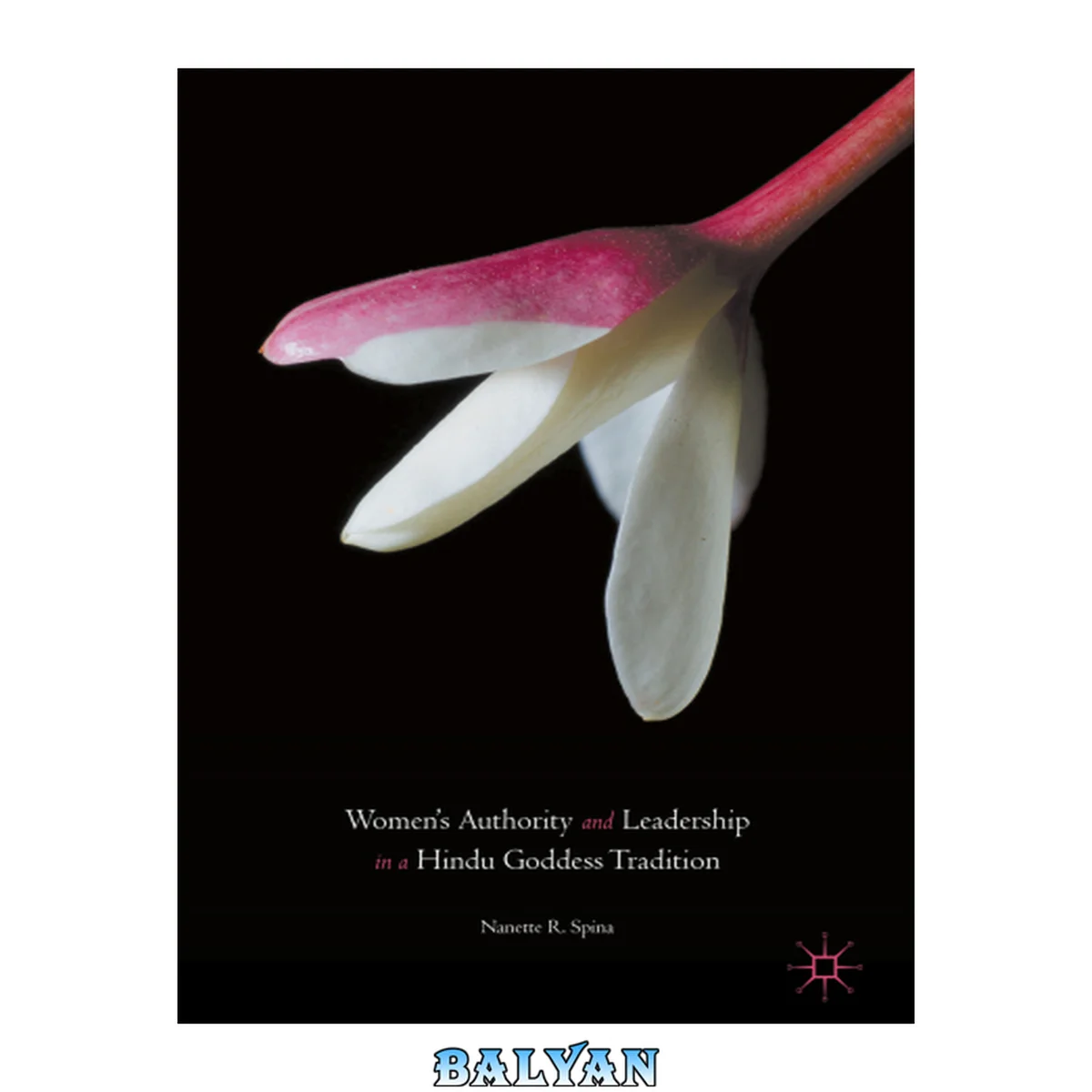 جلد کتاب Women{u2019}s Authority and Leadership in a Hindu Goddess Tradition