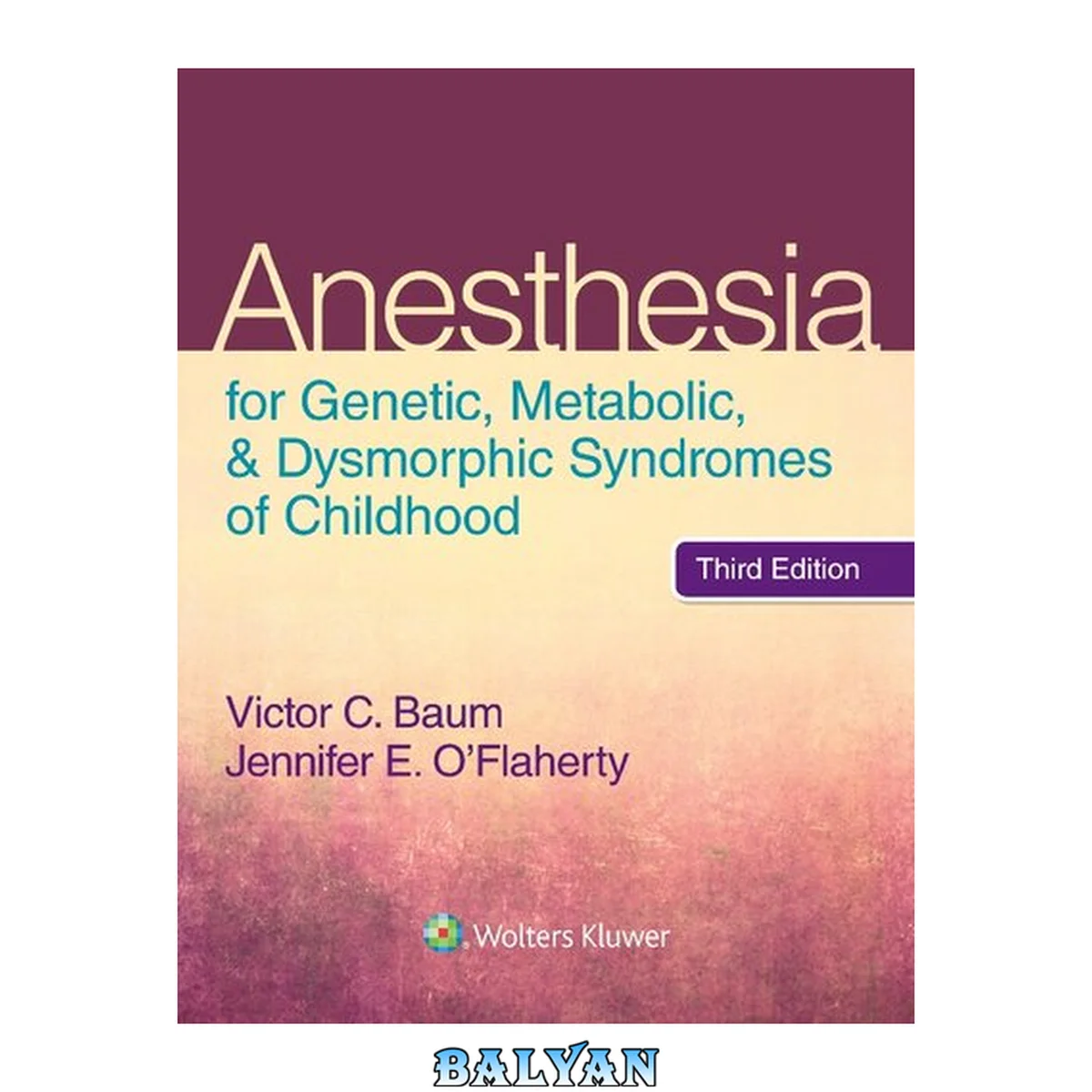 جلد کتاب Anesthesia for Genetic, Metabolic, and Dysmorphic Syndromes of Childhood