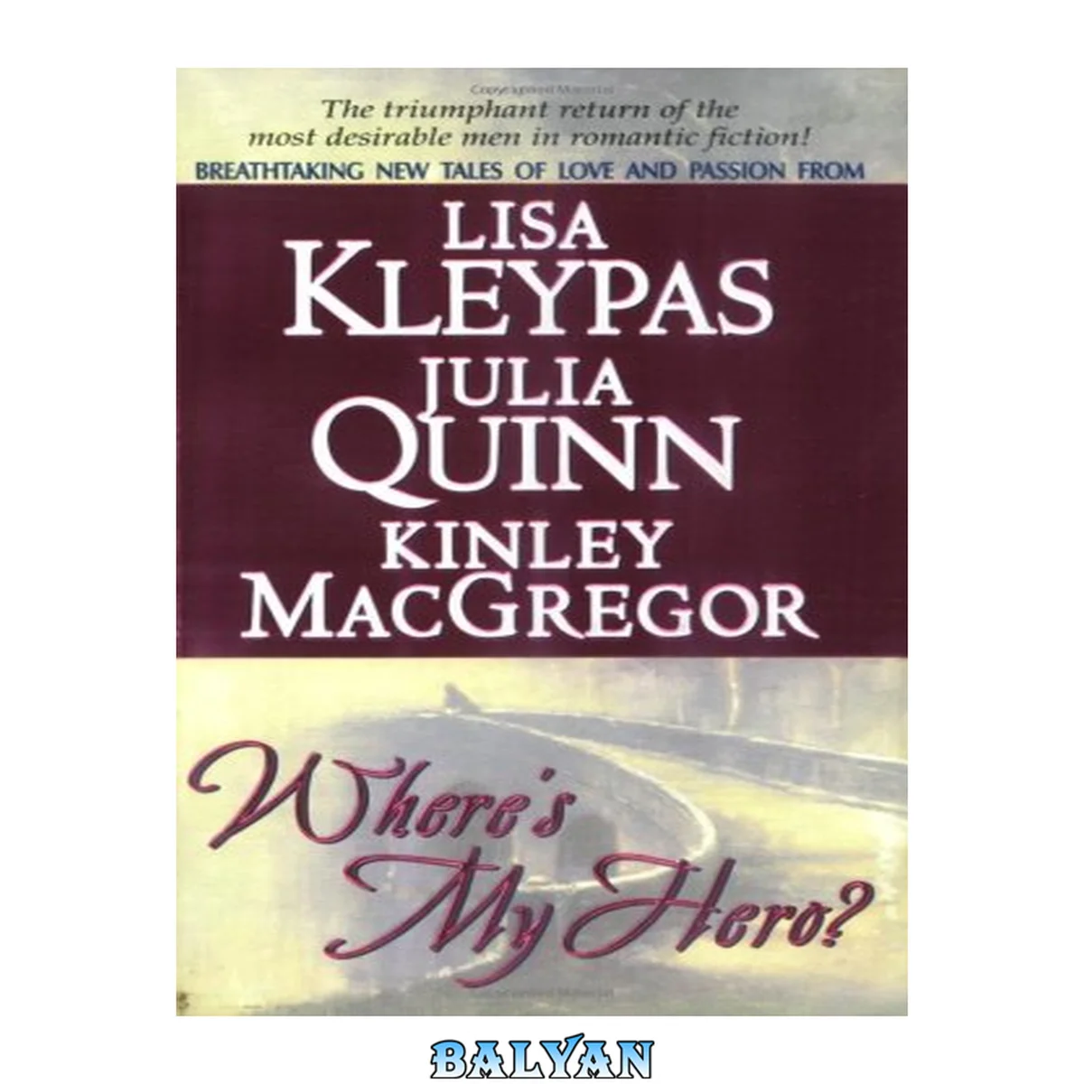 جلد کتاب Where's My Hero? (The Gamblers of Craven's, #2.5; Brotherhood - MacAllister's, #4.5; Splendid, #3.5)