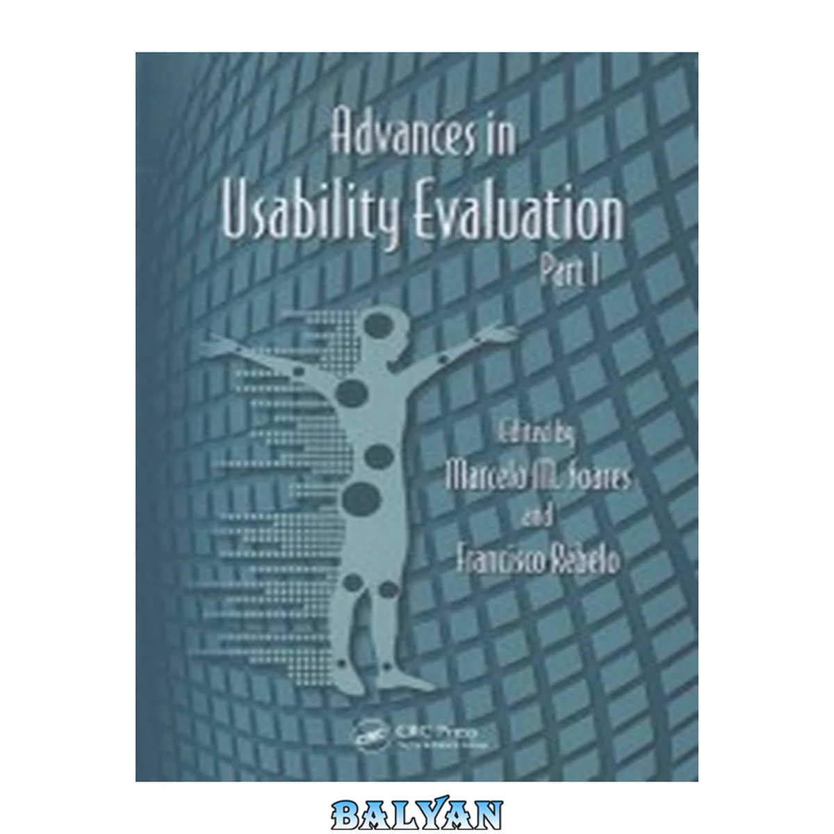 جلد کتاب Advances In Human Factors And Ergonomics 2012- 14 Volume Set: Advances In Usability Evaluation Part I (advances In Human Factors And Ergonomics Series) (volume 11)
