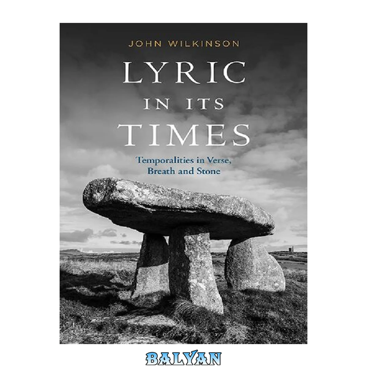 جلد کتاب Lyric In Its Times : Temporalities in Verse, Breath, and Stone
