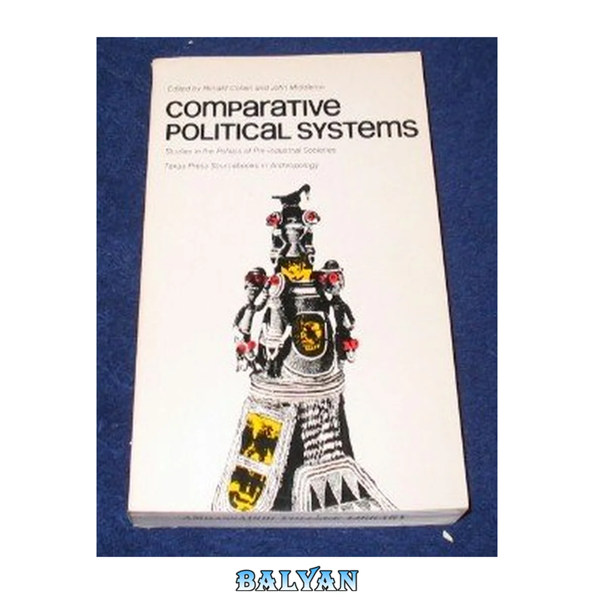 جلد کتاب Comparative Political Systems: Studies in the Politics of Pre-Industrial Societies (Texas Press sourcebooks in anthropology)