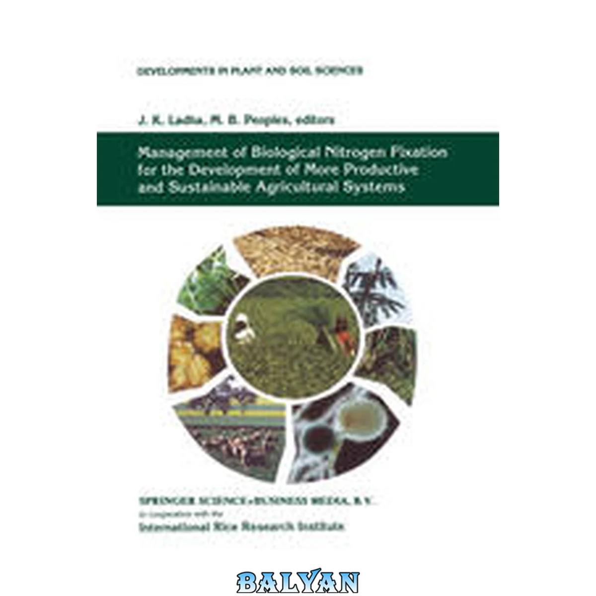 جلد کتاب Management of Biological Nitrogen Fixation for the Development of More Productive and Sustainable Agricultural Systems : Extended Versions of Papers Presented at the Symposium on Biological Nitrogen Fixation for Sustainable Agriculture at the 15th Congres