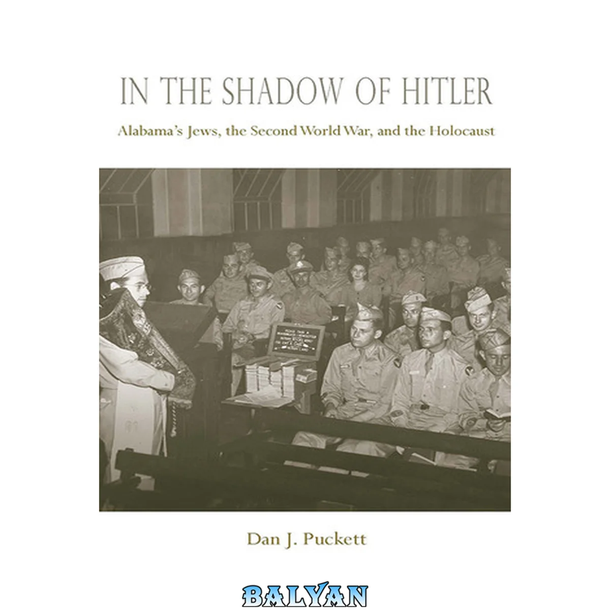 جلد کتاب In the Shadow of Hitler: Alabama's Jews, the Second World War, and the Holocaust (The Modern South)