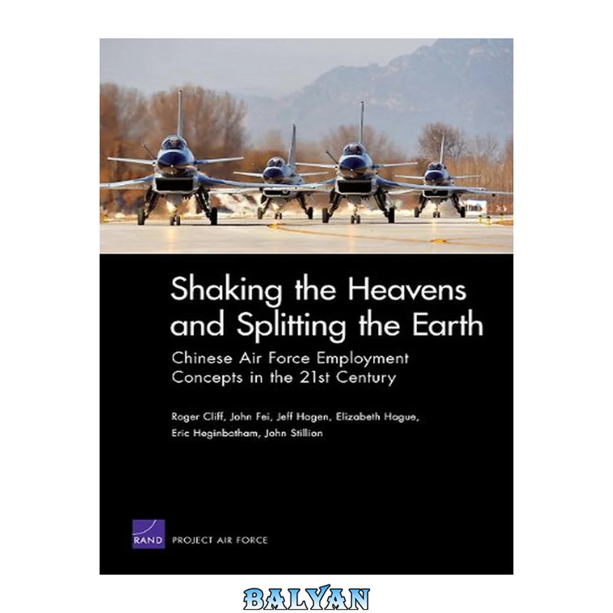 جلد کتاب Shaking the heavens and splitting the earth : Chinese air force employment concepts in the 21st century