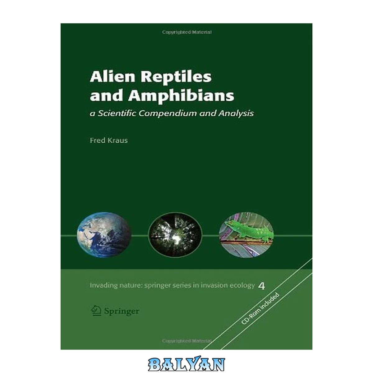 جلد کتاب Alien Reptiles and Amphibians: a Scientific Compendium and Analysis (Invading Nature - Springer Series in Invasion Ecology Book 4)
