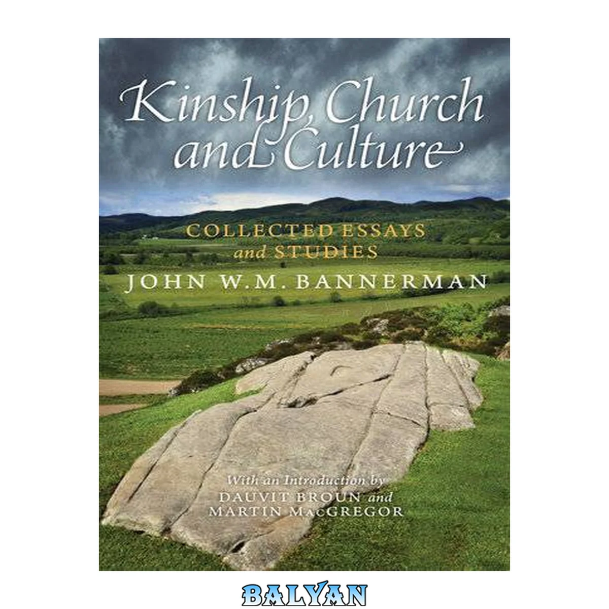 جلد کتاب Kinship, Church and Culture : Collected Essays and Studies by John W. M. Bannerman