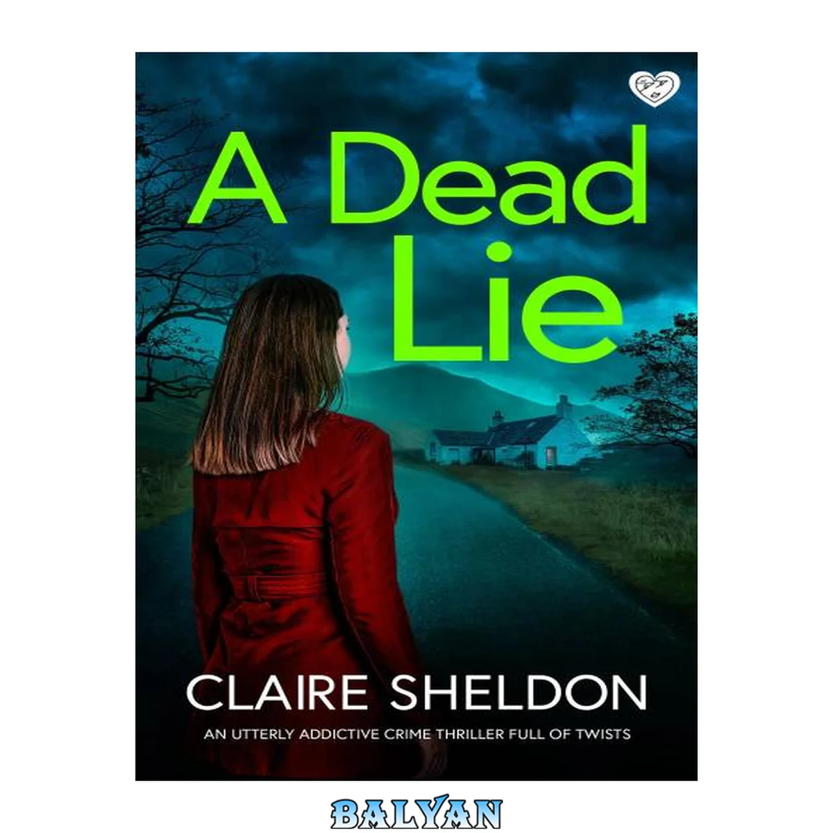 جلد کتاب A Dead Lie: A BRAND NEW utterly addictive crime thriller full of twists (Detective Jen Garner Book 4)