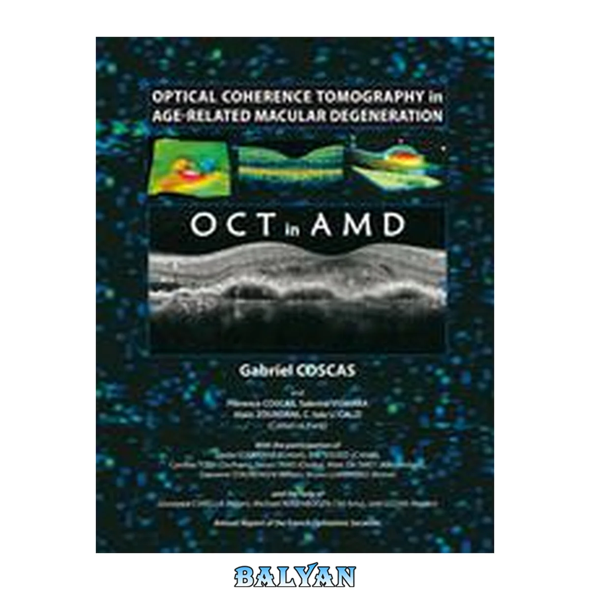 جلد کتاب Optical coherence tomography in age-related macular degeneration : OCT in AMD : annual report of the French Ophthalmic Society
