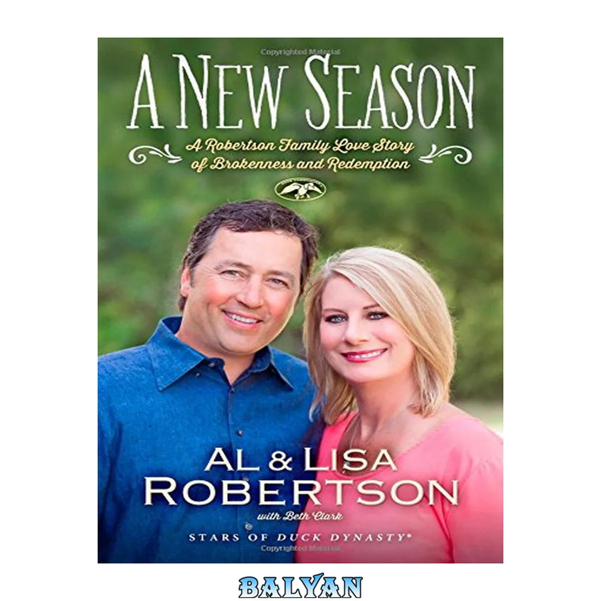 جلد کتاب A New Season : A Robertson Family Love Story of Brokenness and Redemption