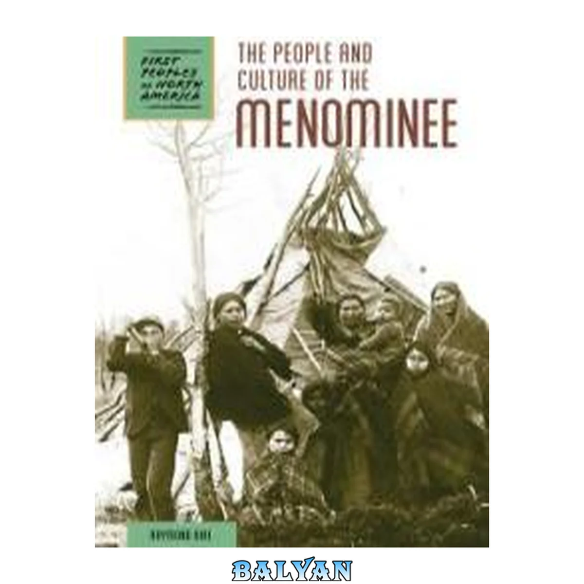 جلد کتاب The People and Culture of the Menominee (First Peoples of North America)