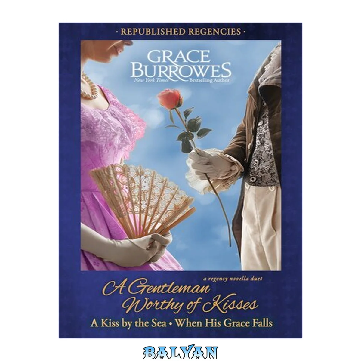 جلد کتاب A gentleman worthy of kisses : a republished regency novella duet