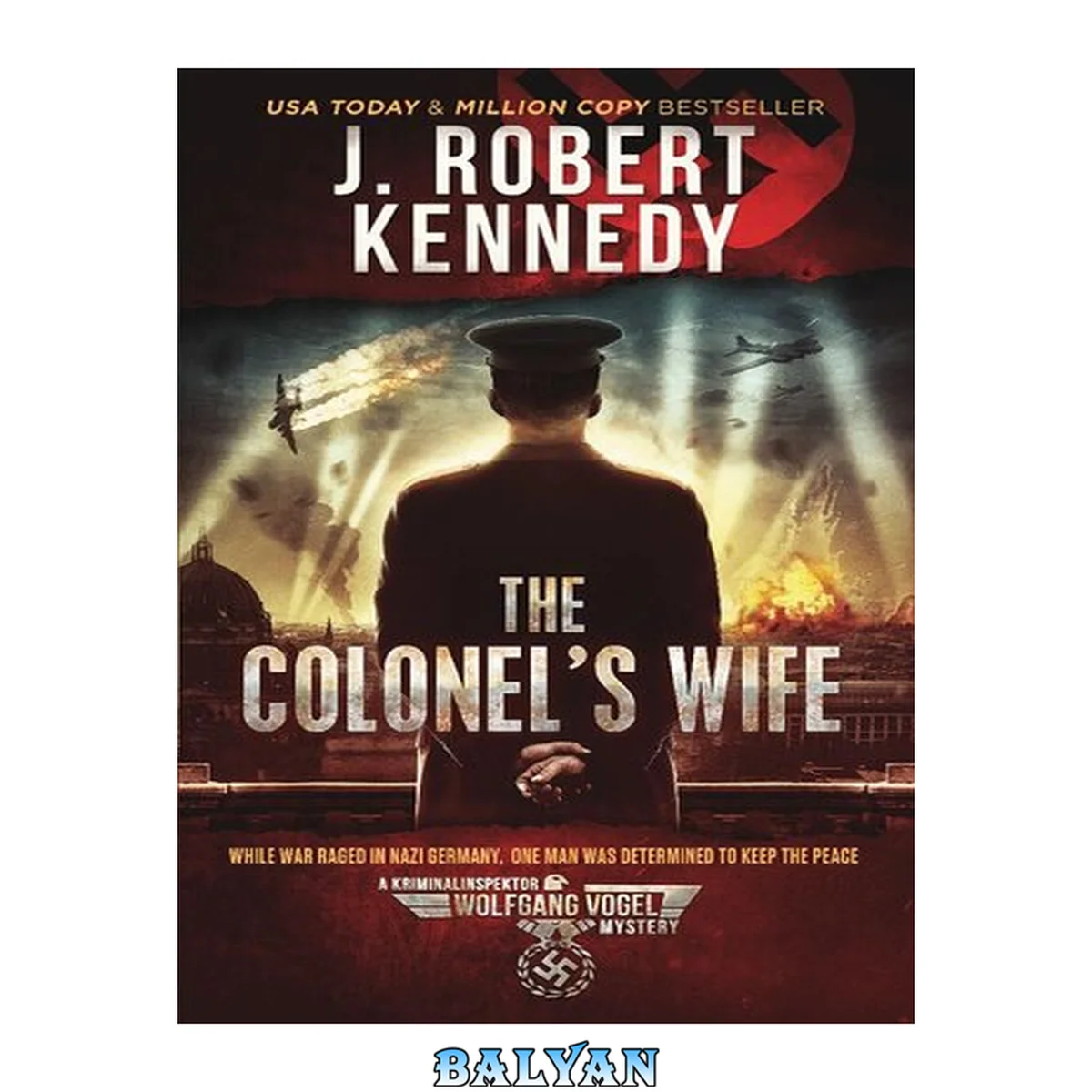 جلد کتاب The Colonel's Wife: The Kriminalinspektor Wolfgang Vogel Mysteries, Book 1