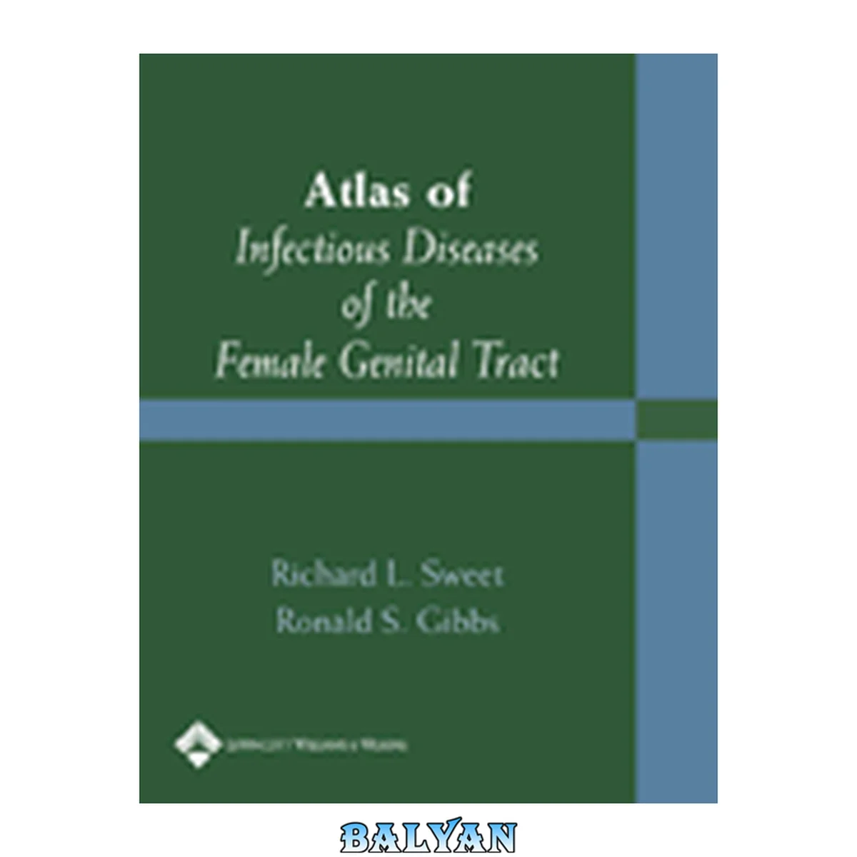 جلد کتاب Atlas of Infectious Diseases of the Female Genital Tract