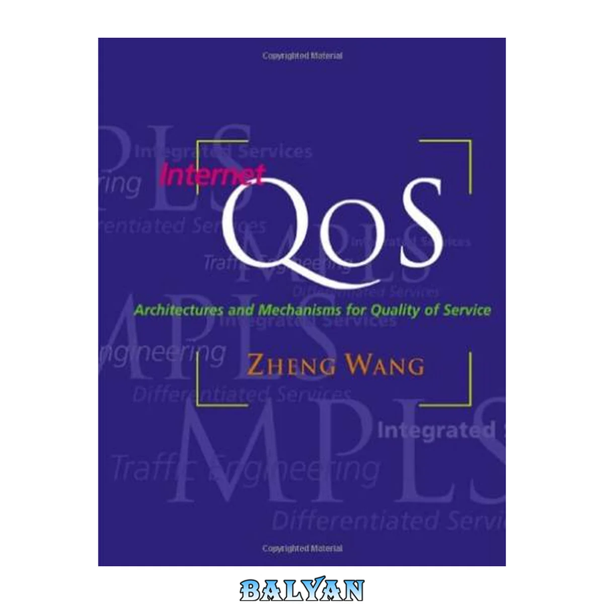 جلد کتاب Internet QoS: Architectures and Mechanisms for Quality of Service (The Morgan Kaufmann Series in Networking)