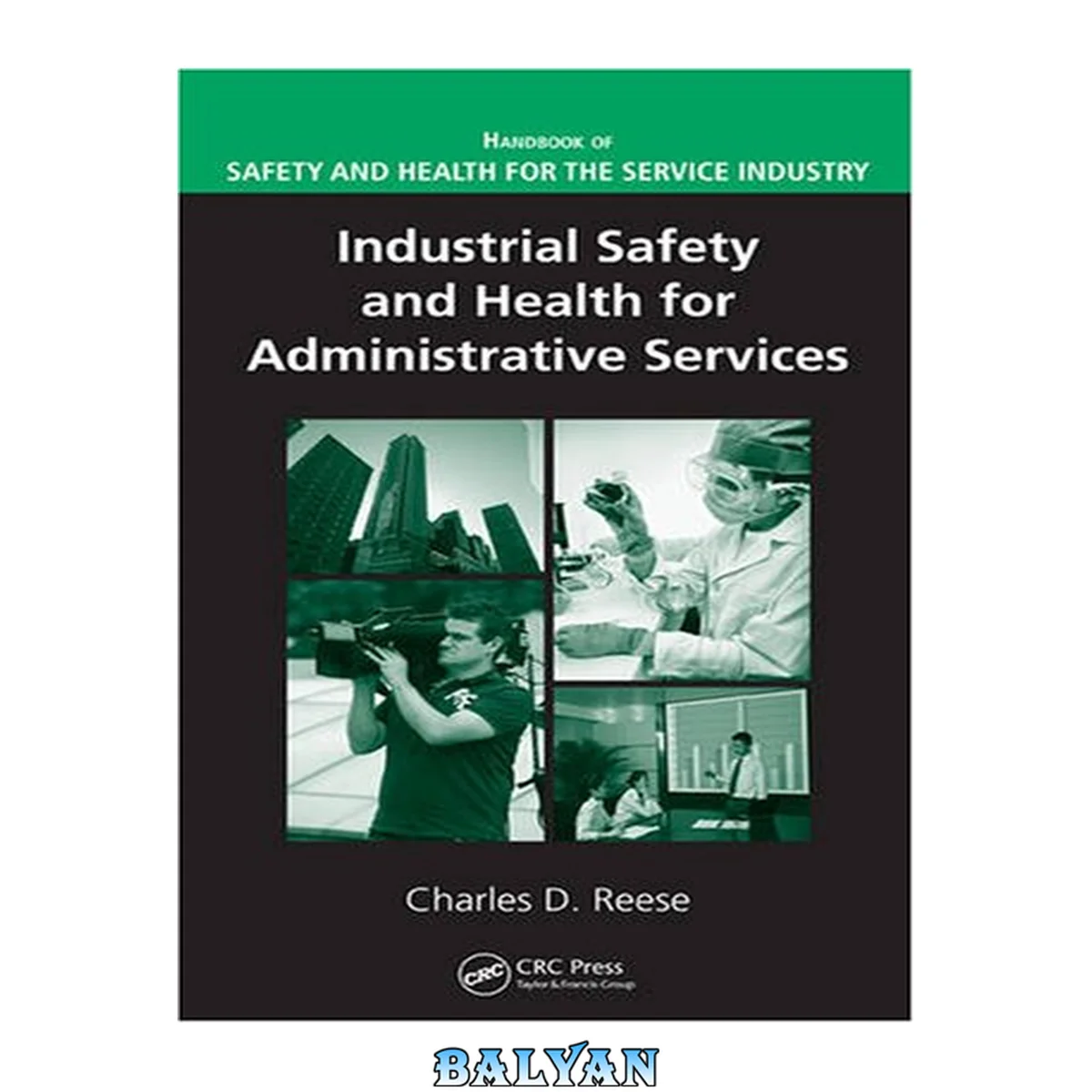 جلد کتاب Industrial Safety and Health for Administrative Services (Handbook of Safety and Health for the Service Industry)