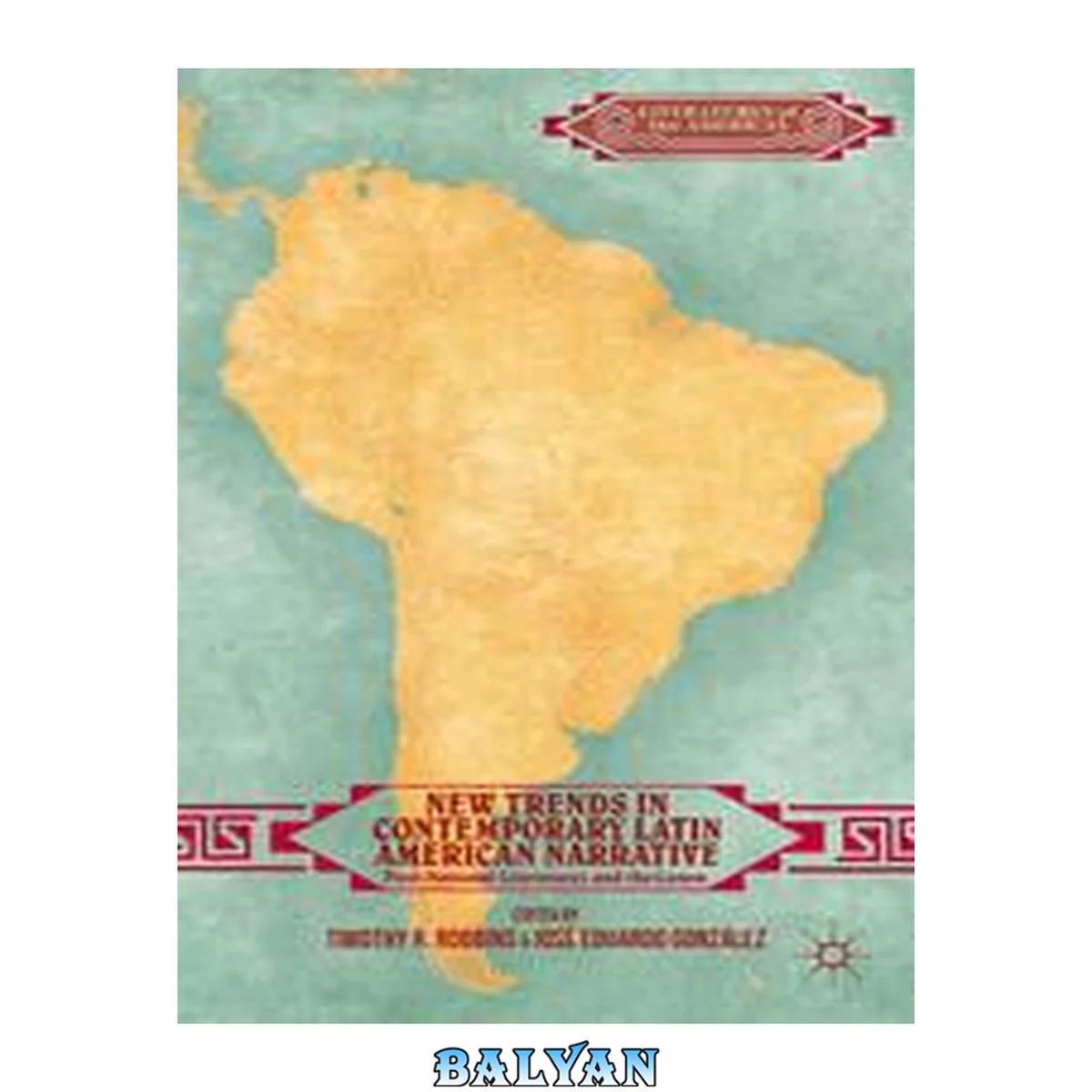 جلد کتاب New Trends in Contemporary Latin American Narrative : Post-National Literatures and the Canon