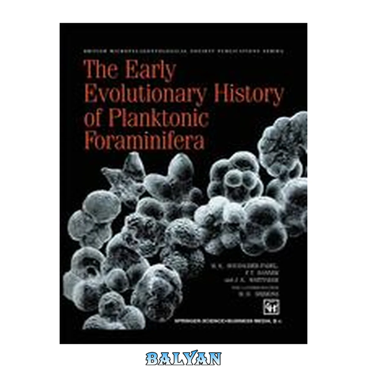 جلد کتاب The Early Evolutionary History Of Planktonic Foraminifera (british Micropalaeontological Society Publications)