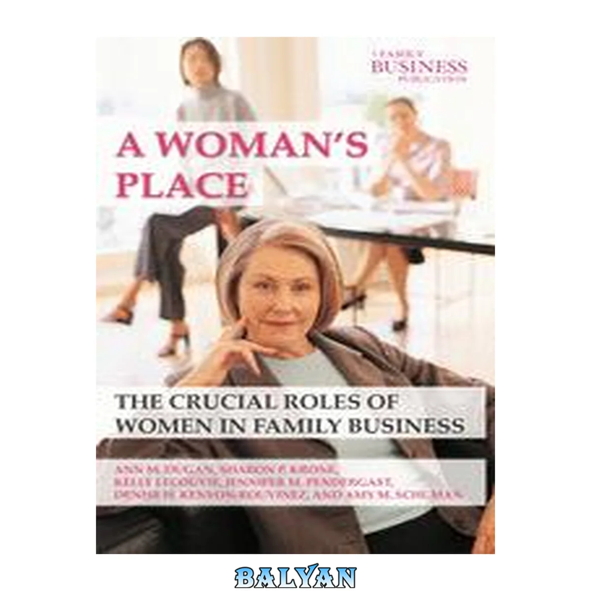 جلد کتاب A woman's place? : the crucial roles of women in family business
