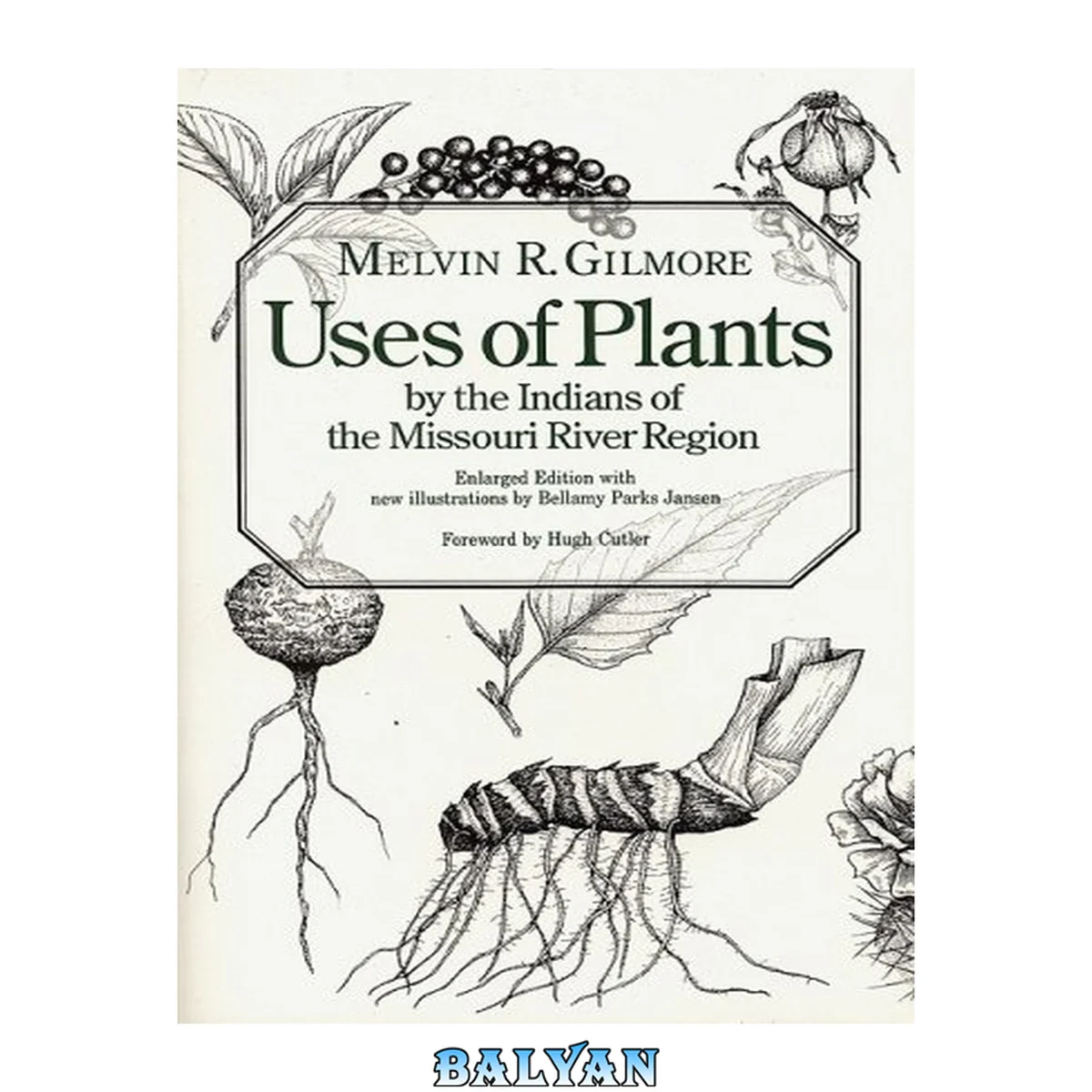 جلد کتاب Uses of Plants by the Indians of the Missouri River Region