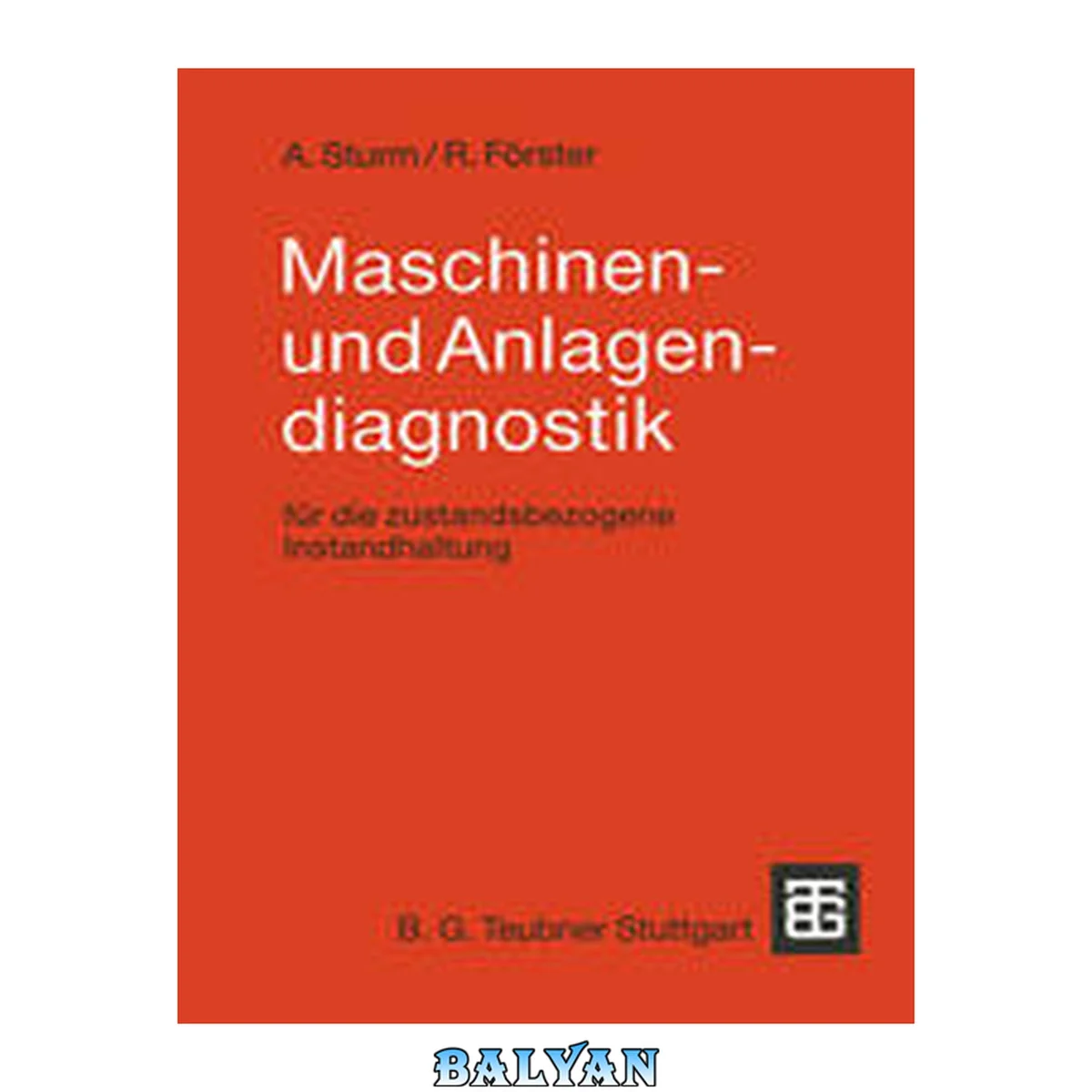 جلد کتاب Maschinen- und Anlagendiagnostik: Für die zustandsbezogene Instandhaltung (German Edition)