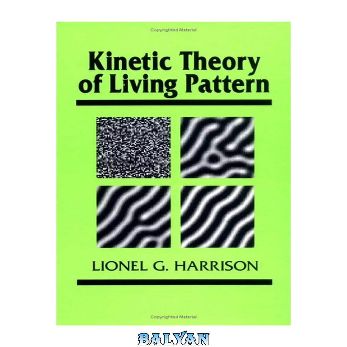 جلد کتاب Kinetic Theory of Living Pattern (Developmental and Cell Biology Series, Series Number 28)