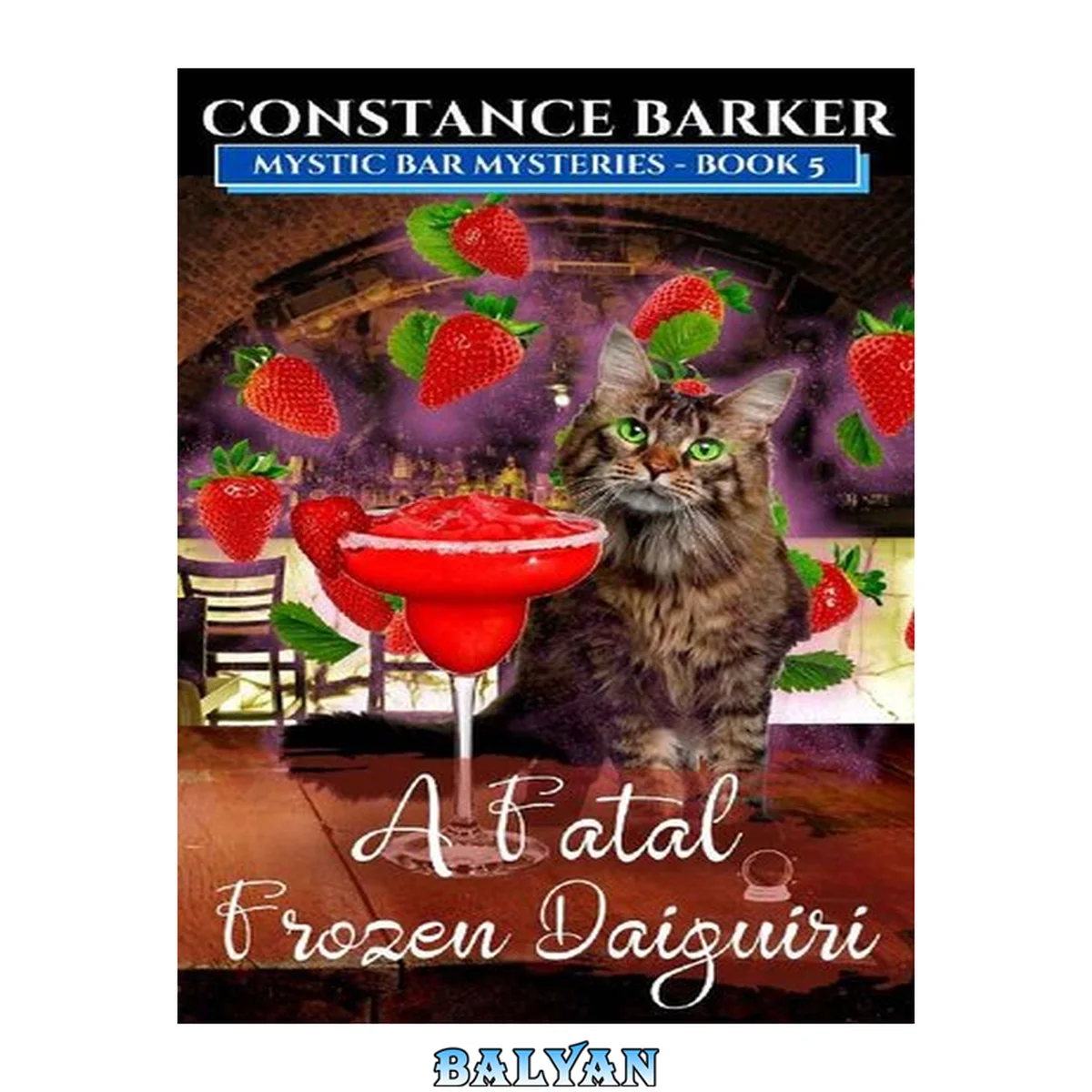 جلد کتاب A Fatal Frozen Daiquiri (Mystic Bar Mystery 5)