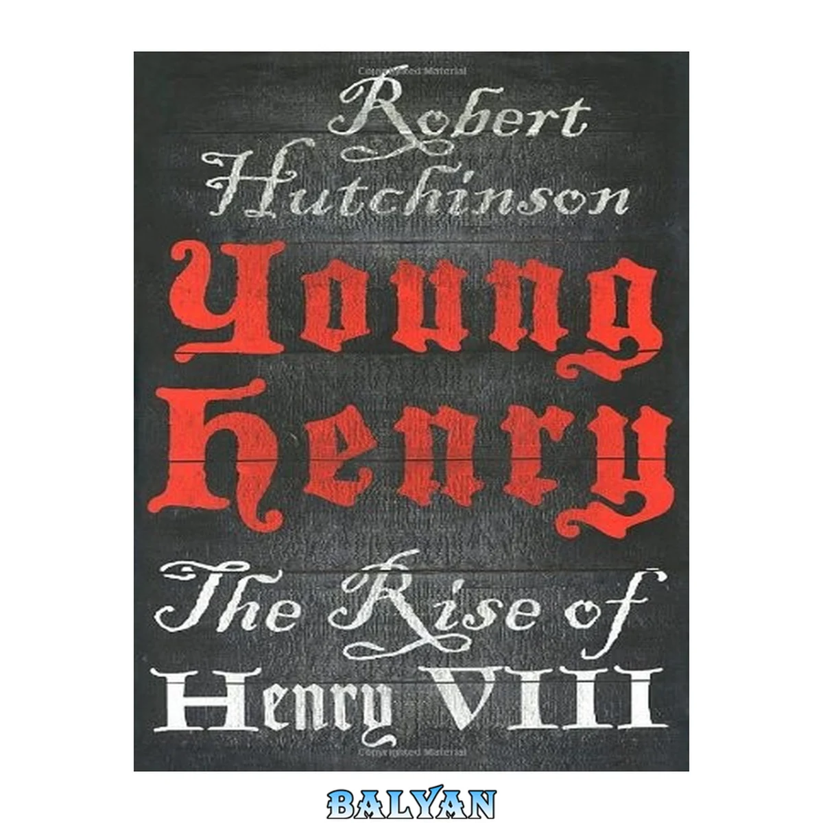 جلد کتاب Young Henry : the rise to power of Henry VIII