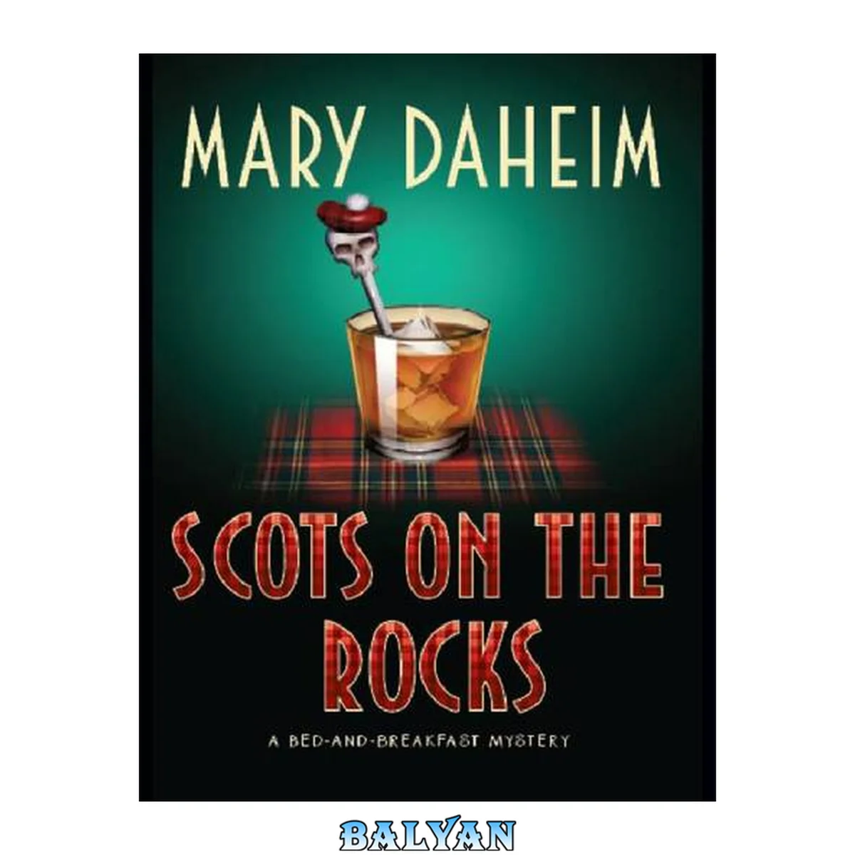 جلد کتاب Scots on the Rocks: A Bed-and-Breakfast Mystery (Bed-and-Breakfast Mysteries Book 23)