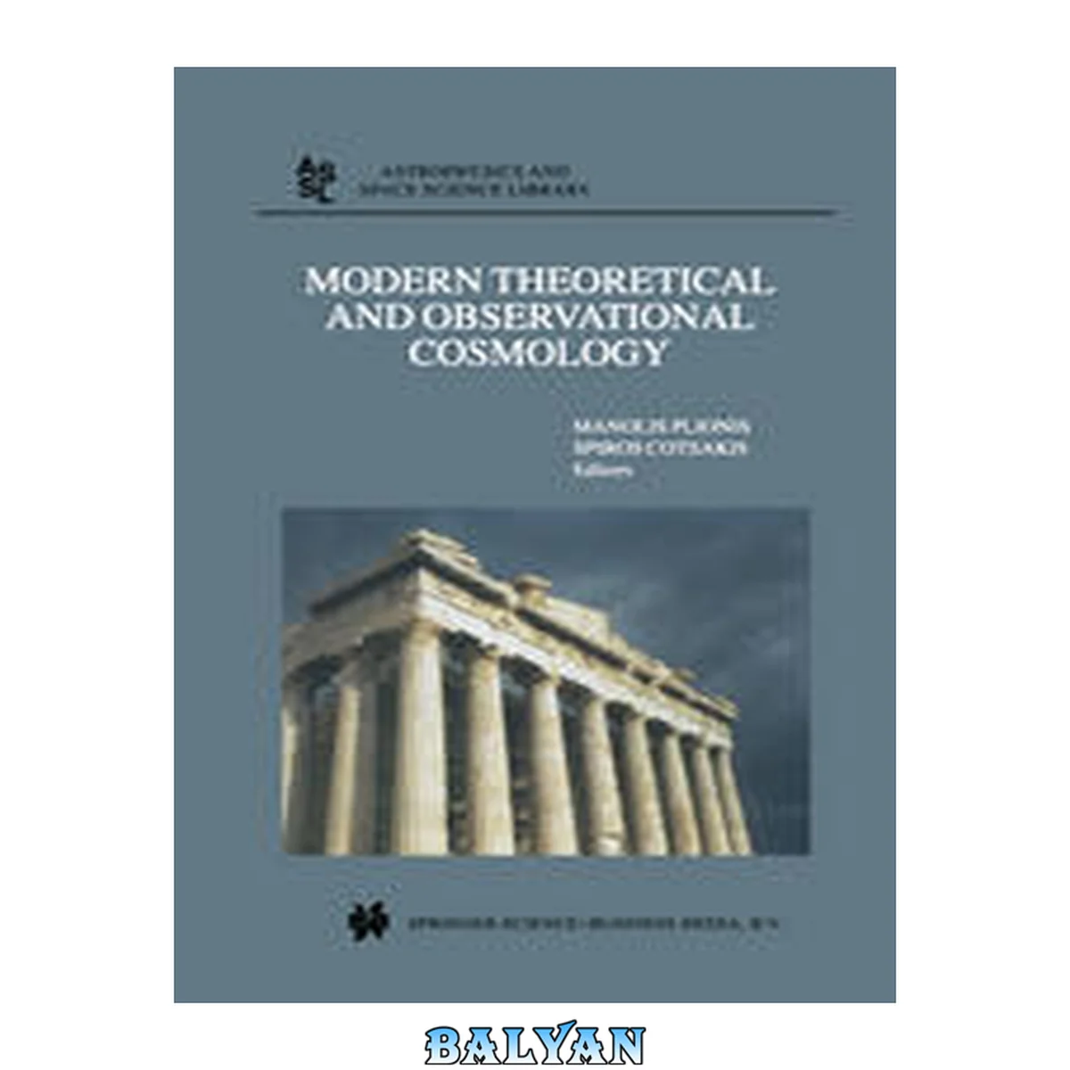 جلد کتاب Modern Theoretical and Observational Cosmology: Proceedings of the 2nd Hellenic Cosmology Meeting, held in the National Observatory of Athens , Penteli, 19–20 April 2001