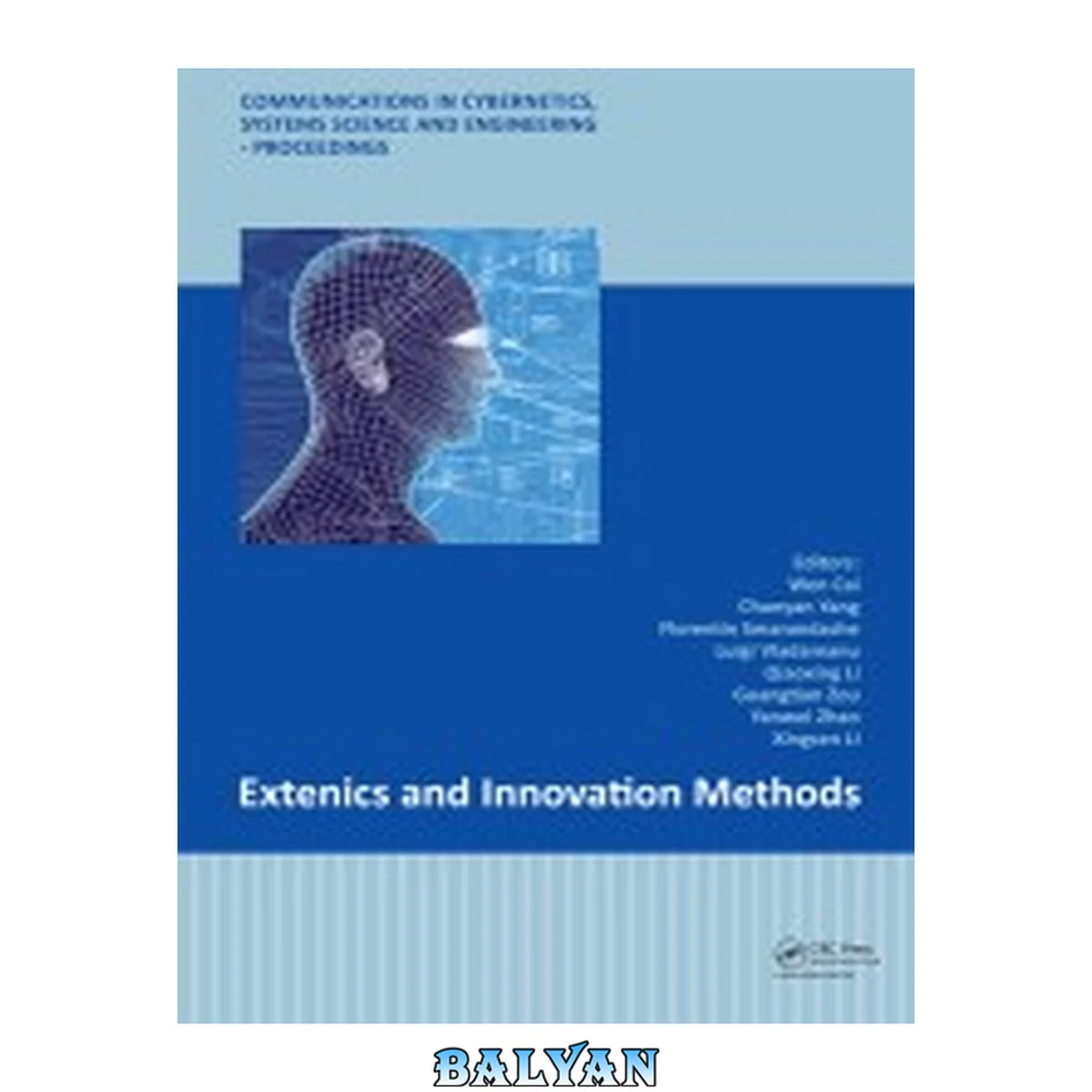 جلد کتاب Extenics and innovation methods : proceedings of the International Symposium on Extenics and Innovation Methods, Beijing, P.R. China, 16-18 August 2013