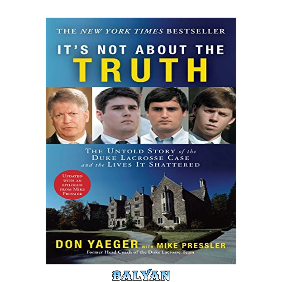 جلد کتاب It's not about the truth : the untold story of the Duke lacrosse case and the lives it shattered
