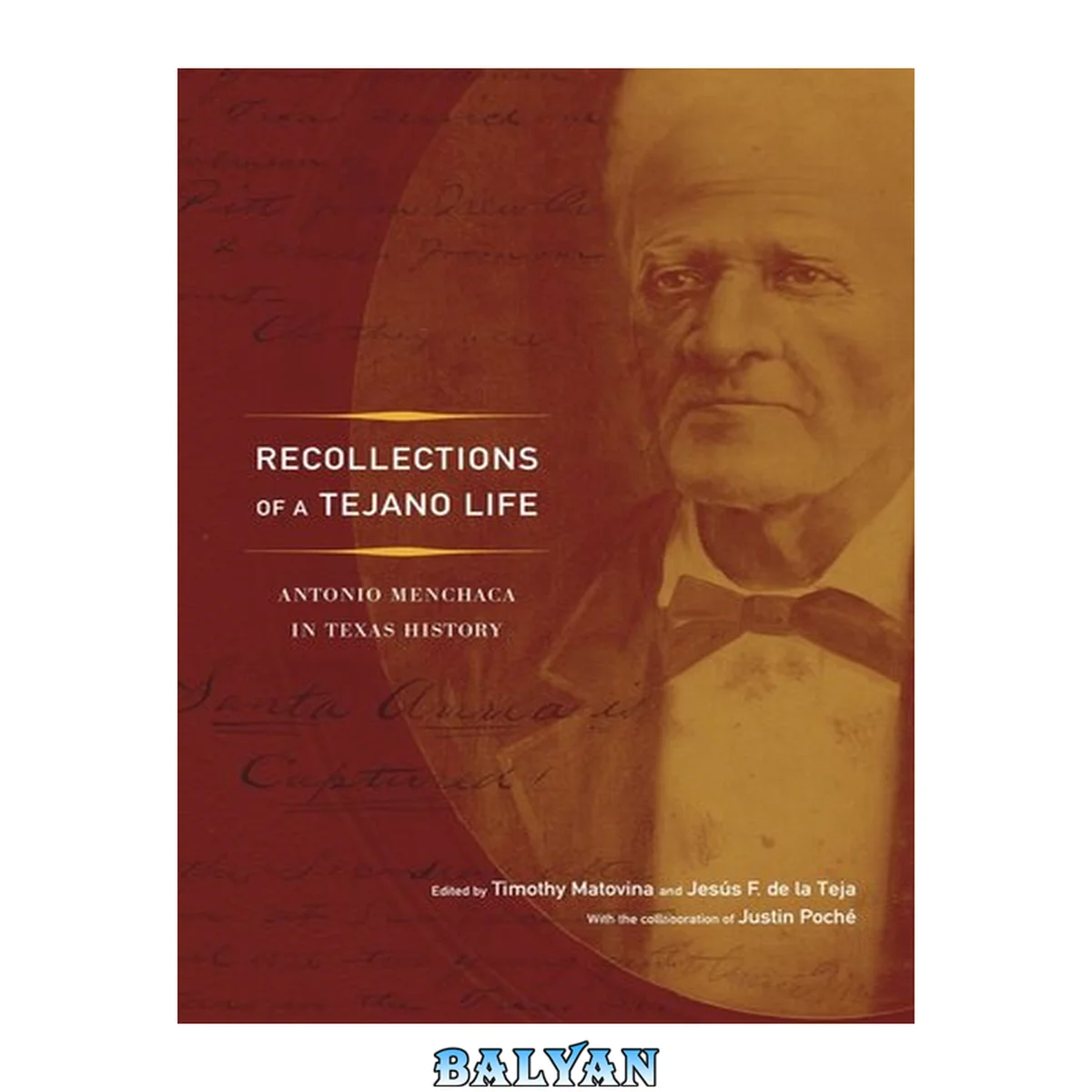 جلد کتاب Recollections of a Tejano Life : Antonio Menchaca in Texas History