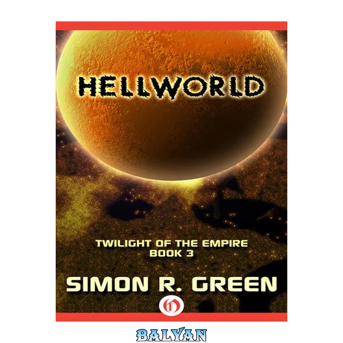 جلد کتاب Hellworld : Twilight of the Empire Series, Book 3